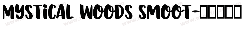Mystical woods smoot字体转换